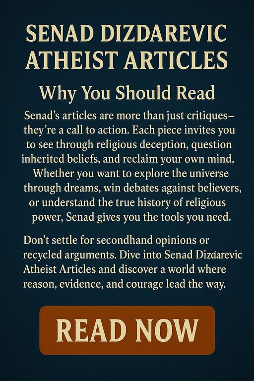 Senad Dizdarevic Atheist Articles: Why You Should Read Infographic