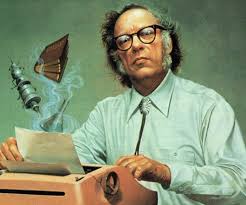 Isaac Asimov.