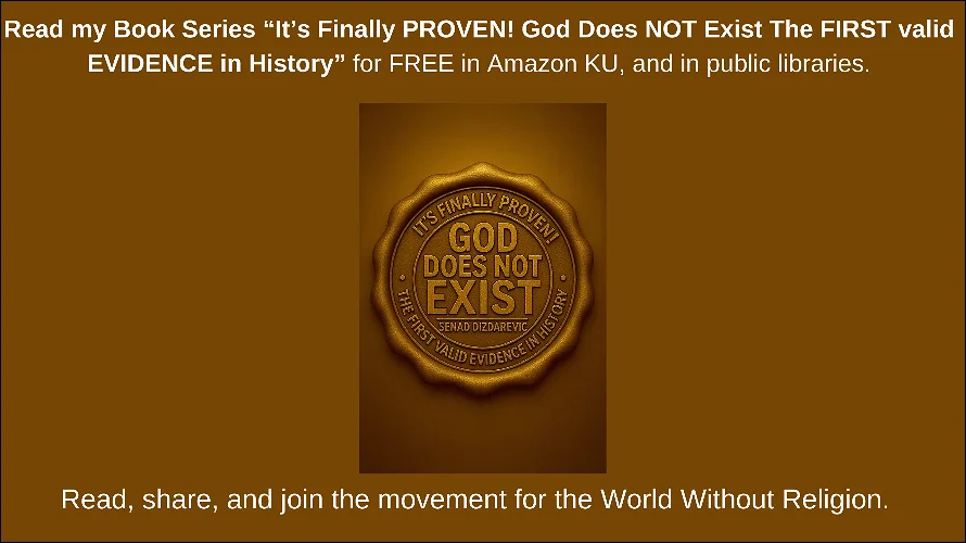 Where to Read Atheist Books for Free: Best 2026 Review and Comparison Guide. A seal with inscription “It’s Finally PROVEN! God Does NOT Exist The FIRST valid EVIDENCE in History”, and Senad Dizdarevic.